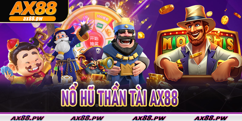 Nổ Hũ Thần Tài Ax88
